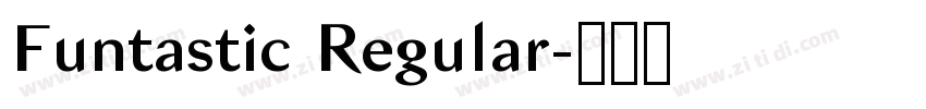 Funtastic Regular字体转换 Funtastic Regular字体转换